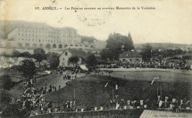 Annecy Les pélerins montant au nouveau monastère de la Visitation. [1910]