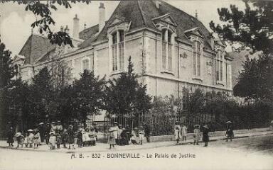 Bonneville Le palais de justice. [1900]