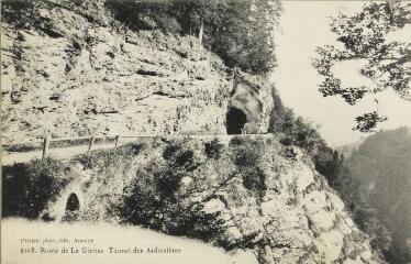 2108. Route de La Giettaz. Tunnel des Ardoisières / Auguste et Ernest Pittier. Annecy Pittier, phot-édit. 1899-1922