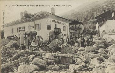 1117. Catastrophe de Bozel (6 juillet 1904). L'Hôtel des Alpes / Auguste et Ernest Pittier. Annecy Pittier, phot-édit. 1899-1922