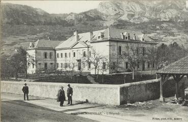 2030. L'Hôpital / Auguste et Ernest Pittier. Annecy Pittier, phot-édit. 1899-1922