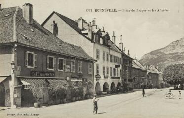 1773. Place du Parquet et les Arcades / Auguste et Ernest Pittier. Annecy Pittier, phot-édit. 1899-1922