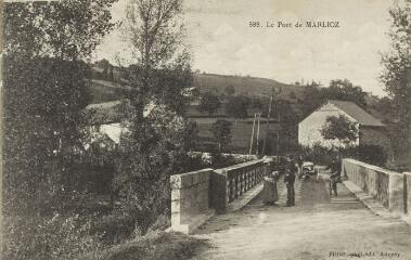 589. Le Pont de Marlioz / Auguste et Ernest Pittier. Annecy Pittier, phot-édit. 1899-1922