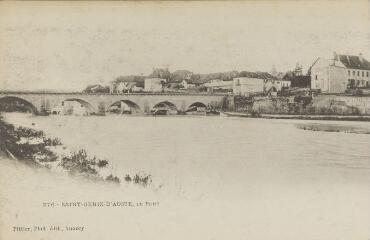 376. Saint-Genix-d'Aoste, le Pont / Auguste et Ernest Pittier. Annecy Pittier, phot-édit. 1899-1922