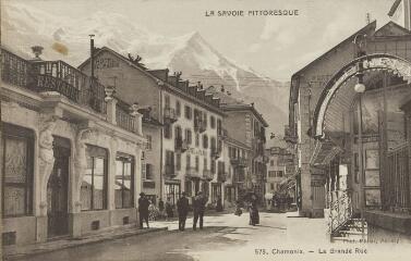575. . La Grande Rue / Auguste et Ernest Pittier. Annecy Pittier, phot-édit. 1899-1922 La Savoie pittoresque