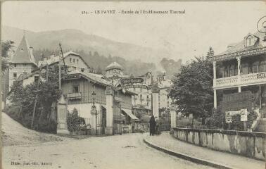 924. Entrée de l'Etablissement Thermal - Le Fayet / Auguste et Ernest Pittier. Annecy Pittier, phot-édit. 1899-1922