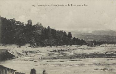 269. Catastrophe de Saint-Gervais. Le Fayet sous la boue / Auguste et Ernest Pittier. Annecy Pittier, phot-édit. 1899-1922