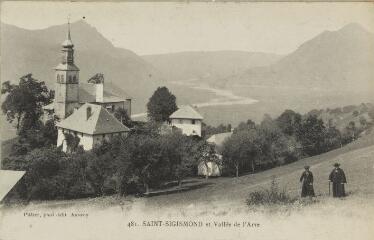 481. Saint-Sigismond et Vallée de l'Arve / Auguste et Ernest Pittier. Annecy Pittier, phot-édit. 1899-1922