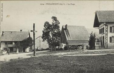 1914. La Place (695 m) / Auguste et Ernest Pittier. Annecy Pittier, phot-édit. 1899-1922