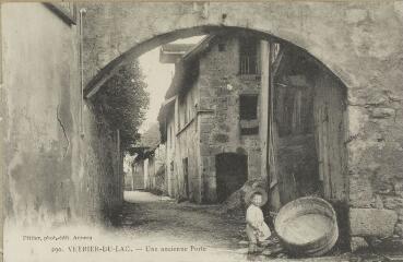 290. Une ancienne Porte / Auguste et Ernest Pittier. Annecy Pittier, phot-édit. 1899-1922