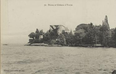 76. Pointe et Château d'Yvoire / Auguste et Ernest Pittier. Annecy Pittier, phot-édit. 1899-1922