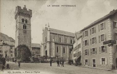 465. Place de l'Église / Auguste et Ernest Pittier. Annecy Pittier, phot-édit. 1899-1922 La Savoie pittoresque