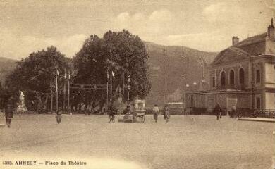 Annecy Place du Théâtre. [1921]