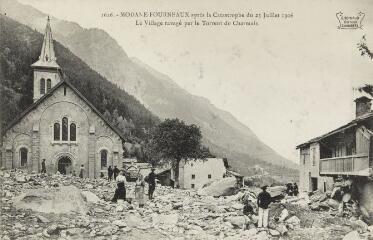 1 vue  - 1626. Modane-Fourneaux après la Catastrophe du 23 juillet 1906 Le Village ravagé par le Torrent du Charmaix / [E. Reynaud]. (ouvre la visionneuse)