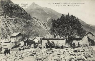 1 vue  - 1603. Modane-Fourneaux après la Catastrophe du 23 juillet 1906. Le Village enlisé / [E. Reynaud]. (ouvre la visionneuse)