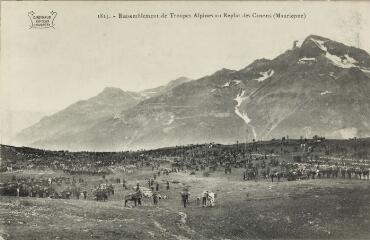 1 vue  - 1815. Rassemblement de Troupes Alpines au Replat des Canons (Maurienne) / [E. Reynaud]. (ouvre la visionneuse)